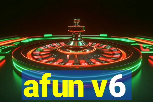 afun v6